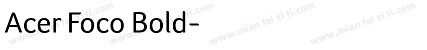Acer Foco Bold字体转换